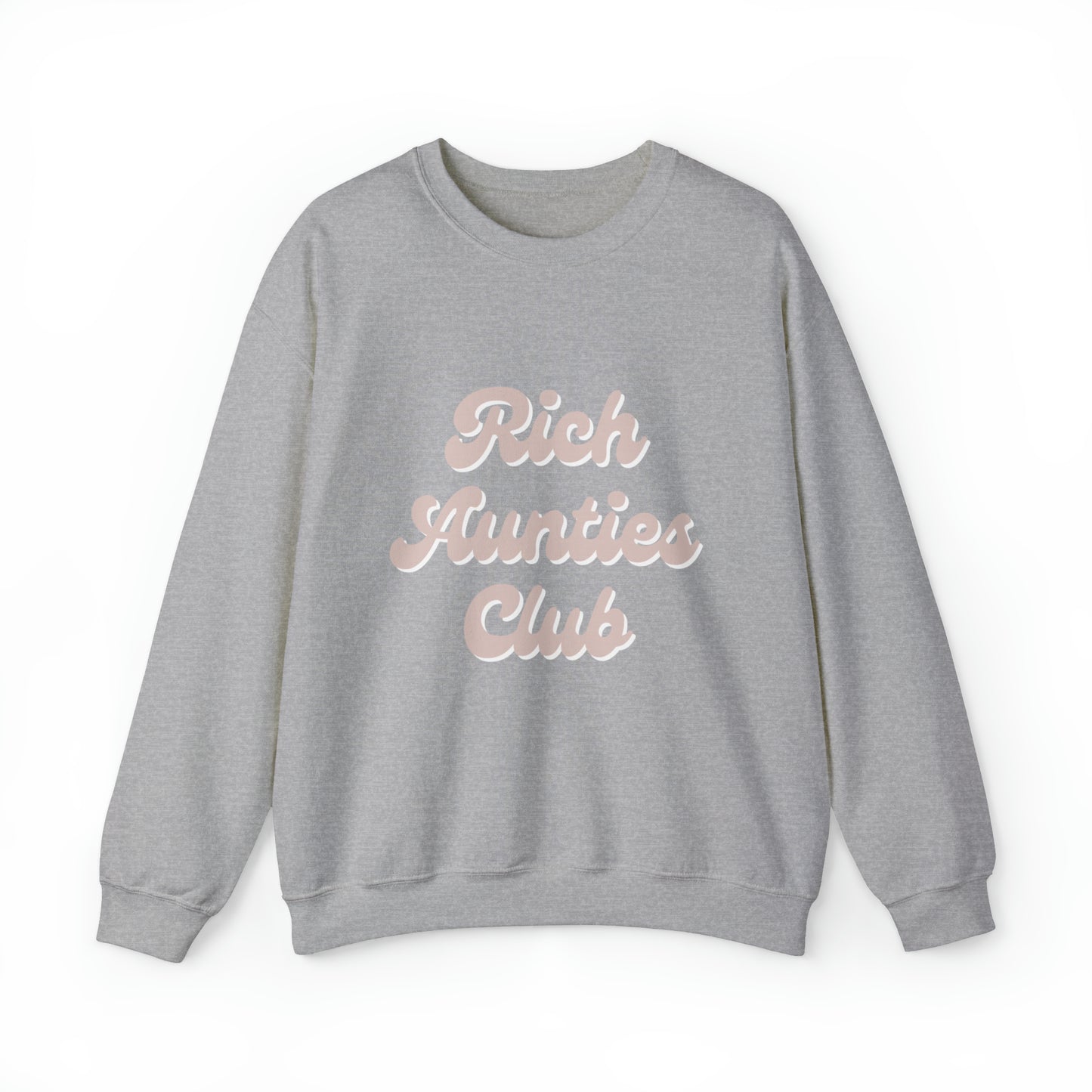 Rich Auntie Club Sweatshirt